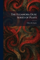 The Eleanora Duse Series of Plays 1025434447 Book Cover