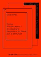 Thomas Schmidt-Kowalski - Ein Romantischer Komponist an Der Wende Zum 21. Jahrhundert 3631633092 Book Cover