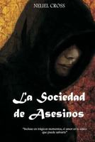 La Sociedad de Asesinos 1490504206 Book Cover