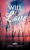 The Will of Love 1466931647 Book Cover