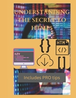 Understanding the secret to HTML5: Secret to HTML5 Unveiled B0BS8VK6R6 Book Cover
