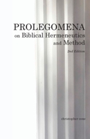 Prolegomena on Biblical Hermeneutics and Method 1938484037 Book Cover