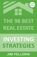The 98 Best Real Estate Investing Strategies B0C48CPNQ9 Book Cover