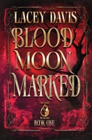 Blood Moon Marked 1970574879 Book Cover
