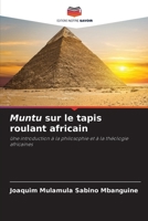 Muntu sur le tapis roulant africain (French Edition) 620787983X Book Cover
