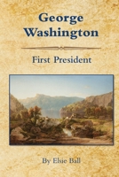 George Washington,: First president B0007E7D2C Book Cover