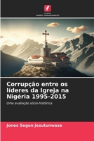 Corrupção entre os líderes da Igreja na Nigéria 1995-2015 6206989100 Book Cover