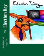 Election Day 1985381516 Book Cover