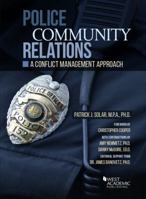 Police Community Relations : A Conflict Management Approach 1640201548 Book Cover