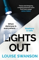 Lights Out: The Chilling, Unputdownable Thriller That You Won't Be Able to Put Down in 2024! 152939614X Book Cover