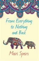 From Everything to Nothing and Back 1916454100 Book Cover