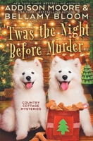 'Twas the Night Before Murder B09M6SSS13 Book Cover