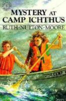 Mystery at Camp Ichthus (Moore, Ruth Nulton. Sara and Sam Series, Bk. 4.) 0836134214 Book Cover