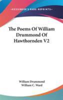 The Poems Of William Drummond Of Hawthornden V2 1428633952 Book Cover