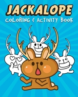 Jackalope Coloring And Activity Book B089M59RTC Book Cover