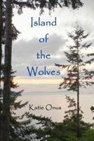 Island of the Wolves 098232717X Book Cover