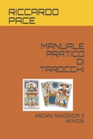 Manuale Pratico Di Tarocchi: Arcani Maggiori E Minori B08WK51R42 Book Cover