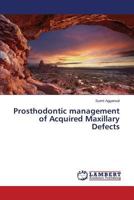 Prosthodontic management of Acquired Maxillary Defects 3659771740 Book Cover