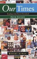 Our Times: Readings from Recent Periodicals 031202018X Book Cover