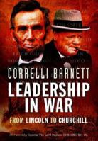 Leadership in War: From Lincoln to Churchill 1473821223 Book Cover