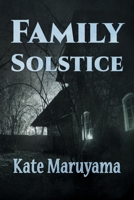 Family Solstice 1949054322 Book Cover