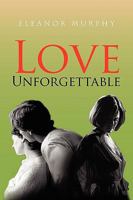 Love Unforgettable 1441547304 Book Cover