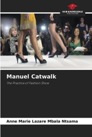 Manuel Catwalk: The Practice of Fashion Show 6205996553 Book Cover