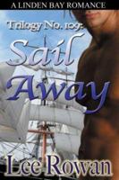 Trilogy No. 109: Sail Away 1602020140 Book Cover