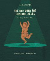 The Boy with the Dancing Bells 1916108458 Book Cover