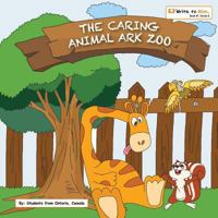 The Caring Animal Ark Zoo 153284722X Book Cover