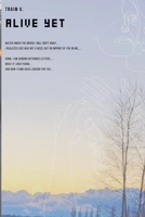 Alive Yet: Poem B0CJXMHSDD Book Cover