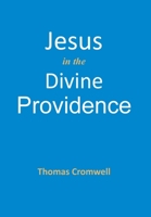 Jesus in the Divine Providence 173744187X Book Cover