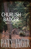 Churlish Badger 1952447976 Book Cover