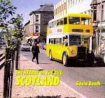 The Heyday of the Bus - Scotland 0711025584 Book Cover