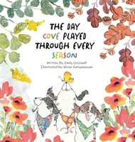 The Day Cove Played Through Every Season B0HD36SW9X Book Cover