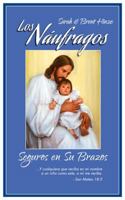 Los Naufragos: Seguros en Su Brazos 0996931341 Book Cover
