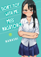 Don't Toy With Me, Miss Nagatoro 17 1647293057 Book Cover