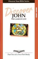 John: Lamb of God Part 2 Sg / Dyb 1592552250 Book Cover