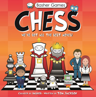 Basher Mini: Chess: It's Got All the Best Moves! 0753478765 Book Cover