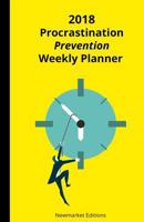 2018 Procrastination Prevention Weekly Planner 1975862414 Book Cover