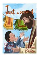 Just a Servant 152382686X Book Cover