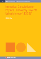 Numerical Calculation for Physics Laboratory Projects Using Microsoft EXCEL® (Iop Concise Physics) 1643277278 Book Cover
