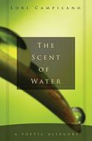 The Scent of Water 1579219454 Book Cover