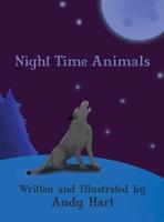 Night Time Animals 0578546469 Book Cover