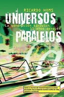 Universos Paralelos/ Parallel Universes: Sindrome De La Nueva Generacion Sandwich/ the New Syndrome Sandwich Generation (Autoayuda Y Superacion) 9708101133 Book Cover