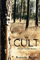 Cult: A Last Stand Novel 1975905113 Book Cover