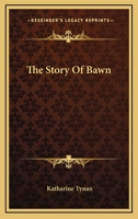 The Story of Bawn 1537513834 Book Cover