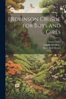 Robinson Crusoe for Boys and Girls 102145446X Book Cover