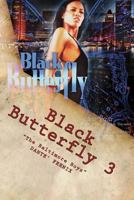 Black Butterfly 3: "The Baltimore Boyz" 1500891177 Book Cover