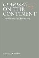 Clarissa on the Continent: Translation and Seduction 0271026162 Book Cover